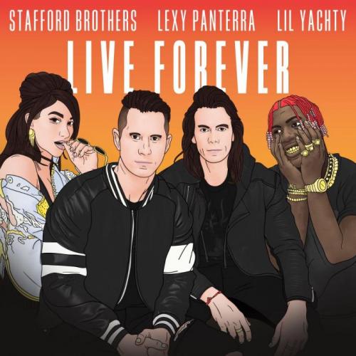Stafford Brothers feat. Lexy Panterra, Lil Yachty - Live Forever