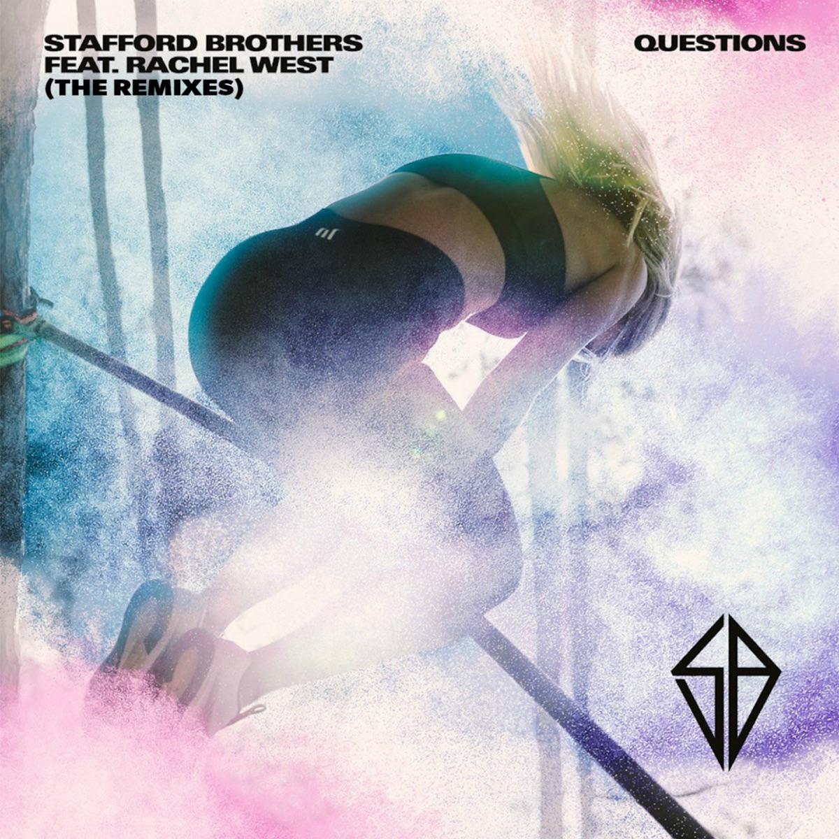 Questions (Henry Hacking Remix) - Stafford Brothers & Rachel West