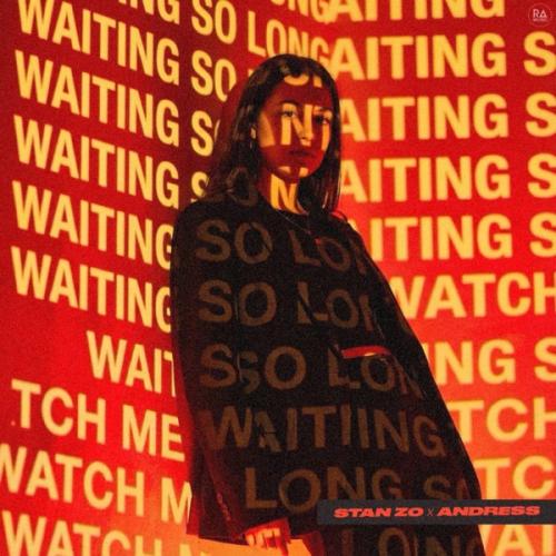 STAN ZO & ANDRESS - Waiting So Long