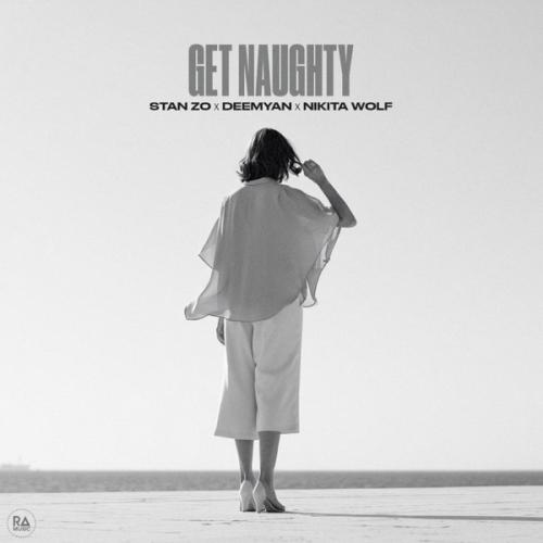 STAN ZO, Deemyan & Nikita Wolf - Get Naughty (Extended Mix)