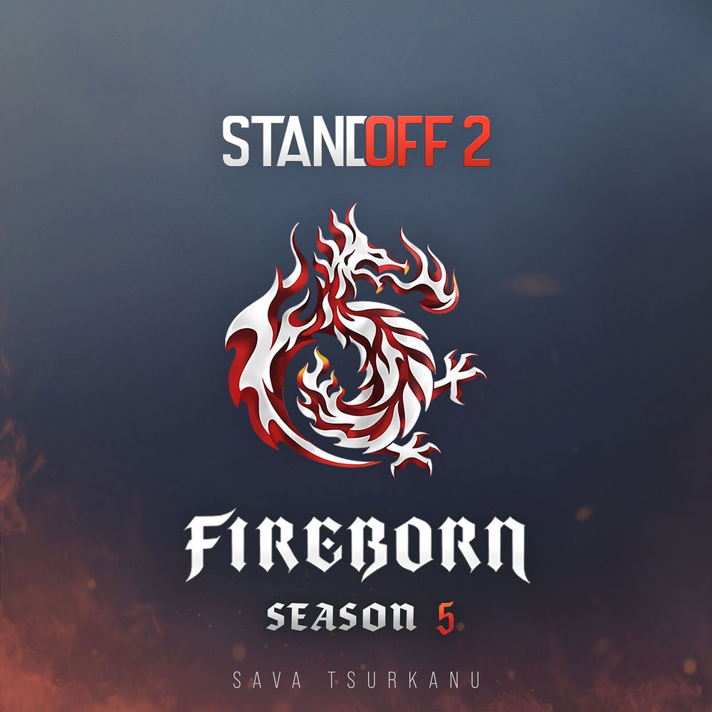 Fireborn (Season 5) - Standoff 2 & Sava Tsurkanu