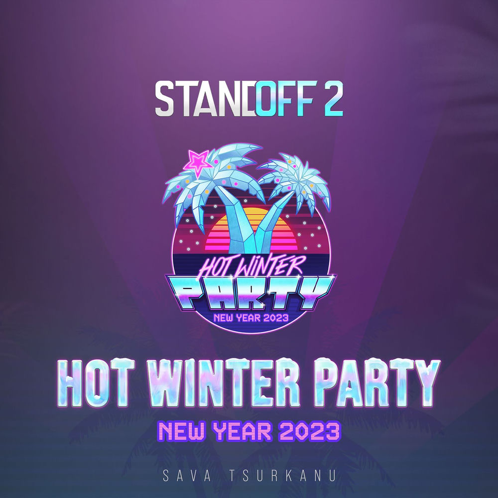 Hot Winter Party (New Year 2023) - Standoff 2 & Sava Tsurkanu
