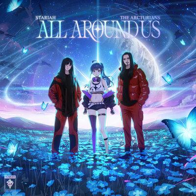 All Around Us - Stariah, The Arcturians