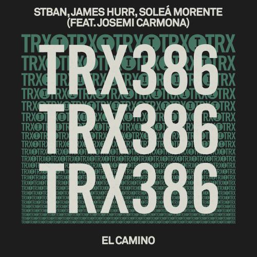 Stban, James Hurr & Soleá Morente feat. Josemi Carmona - El Camino