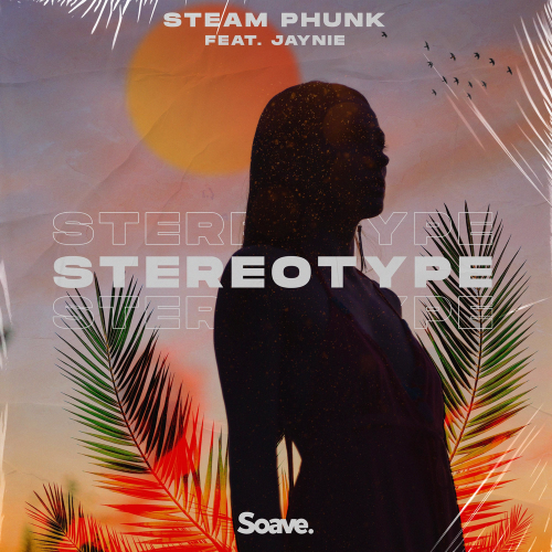 Steam Phunk feat. Jaynie - Stereotype