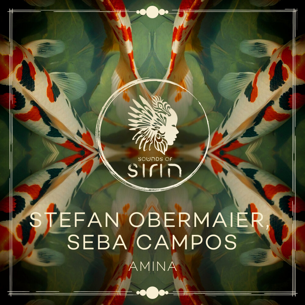 Amina - Stefan Obermaier, Seba Campos, Sounds Of Sirin