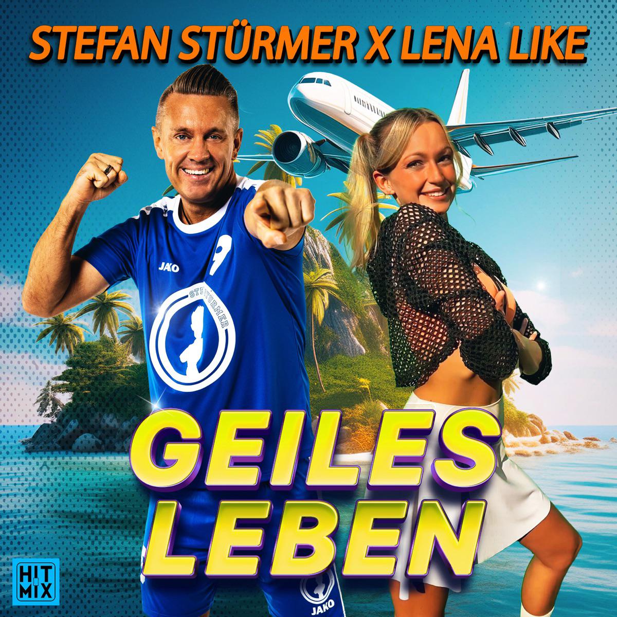 Geiles Leben - Stefan Sturmer & Lena Like