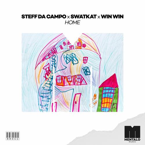 Steff Da Campo, Swatkat & Win Win - Home