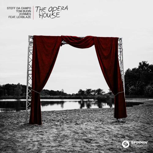 Steff Da Campo & Tom Budin & 2Crimes feat. Lexblaze - The Opera House