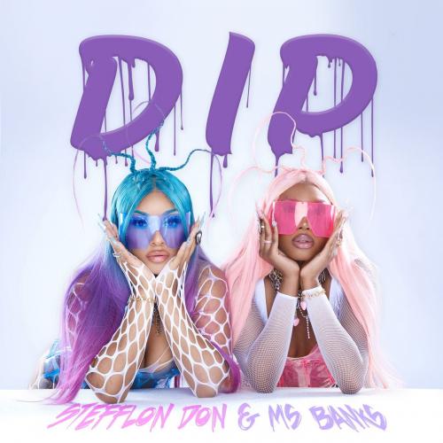 Stefflon Don feat. Ms Banks - Dip