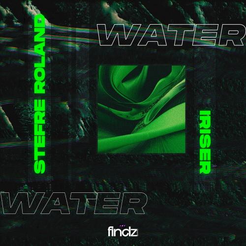 Water - Stefre Roland feat. Iriser