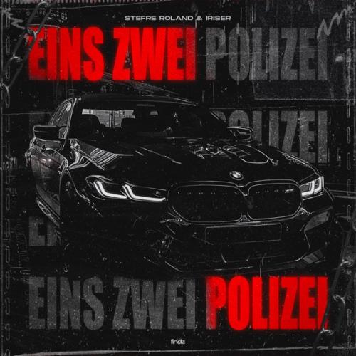 Eins Zwei Polizei - Stefre Roland & Iriser