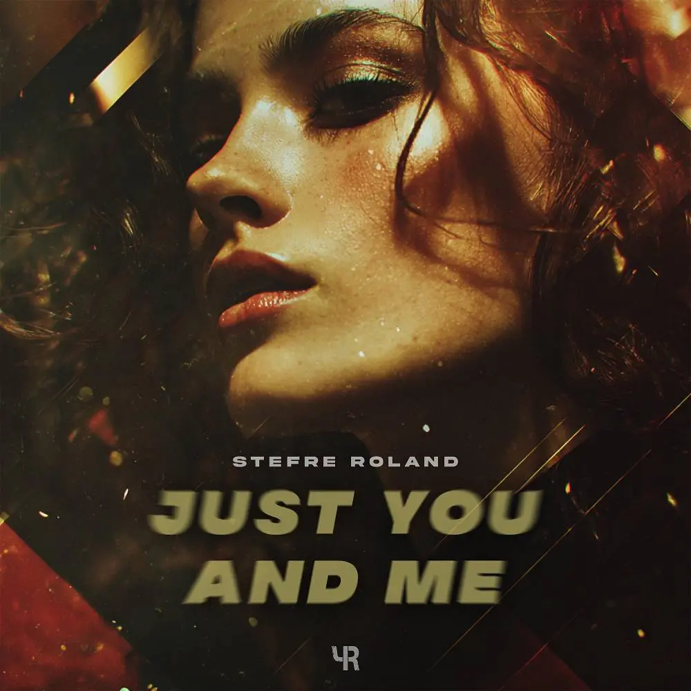 Just You and Me - Stefre Roland