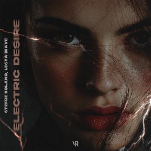 Stefre Roland & Lesya Wave - Electric Desire