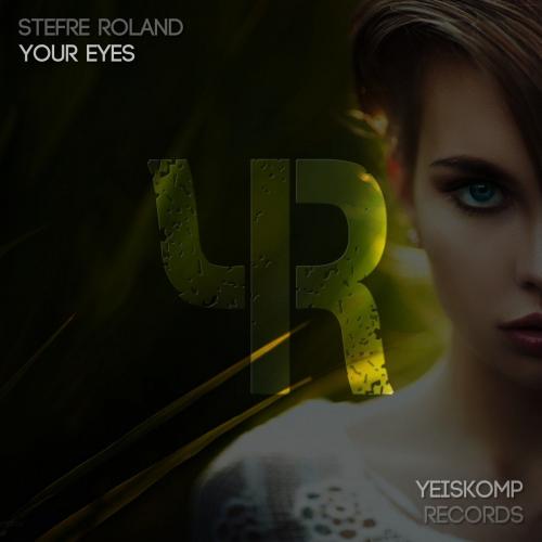 Your Eyes - Stefre Roland