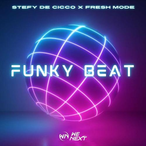 Stefy De Cicco feat. Fresh Mode - Funky Beat