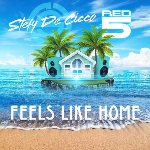 Feels Like Home - Stefy De Cicco feat. Red5