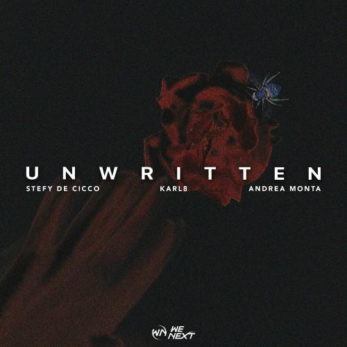 Stefy De Cicco & Karl8 feat. Andrea Monta - Unwritten