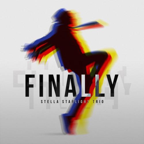 Stella Starlight Trio - Finally