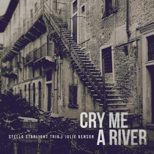Stella Starlight Trio & Julie Benson - Cry Me a River