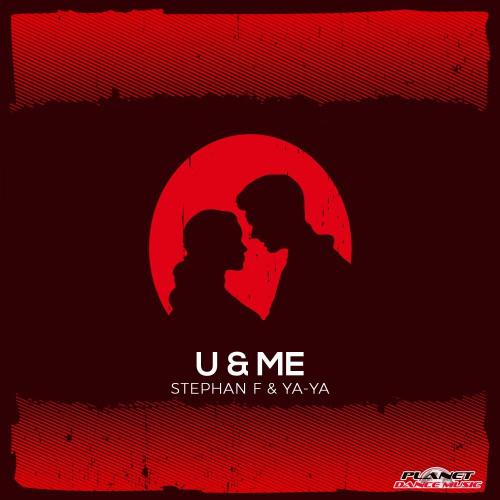 Stephan F & Ya-Ya - U & Me