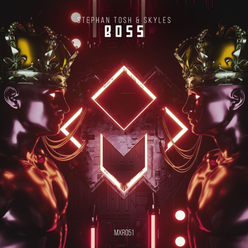 Stephan Tosh & Skyles - BOSS (Radio Edit)