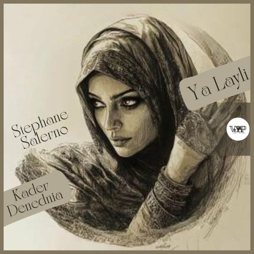 Stéphane Salerno & Kader Denednia - Ya Layli