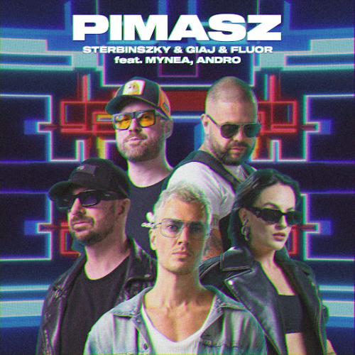 Sterbinszky, Giaj, & Fluor - Pimasz