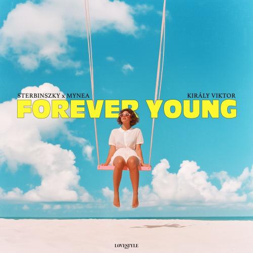 Sterbinszky, Mynea & Király Viktor - Forever Young