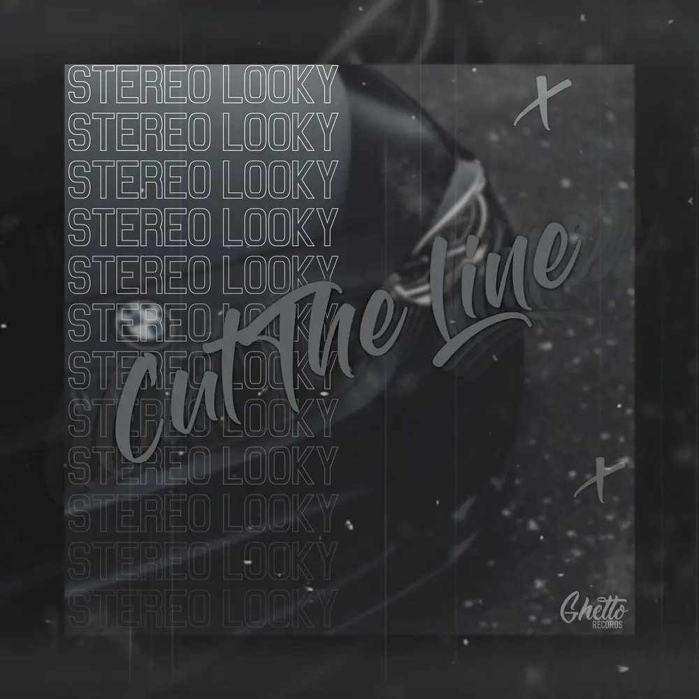 Cut The Line - Stereo Looky