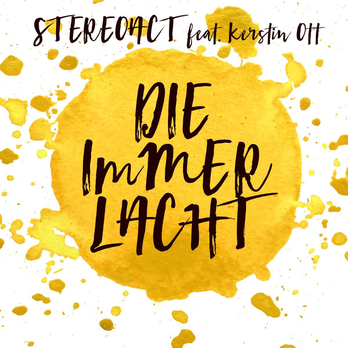 Die immer lacht (feat. Kerstin Ott) [Radio 2016 Mix] - Stereoact