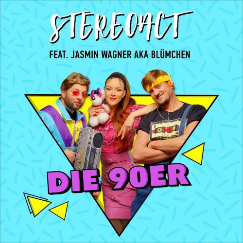 Stereoact feat. Jasmin Wagner x Blumchen - Die 90er