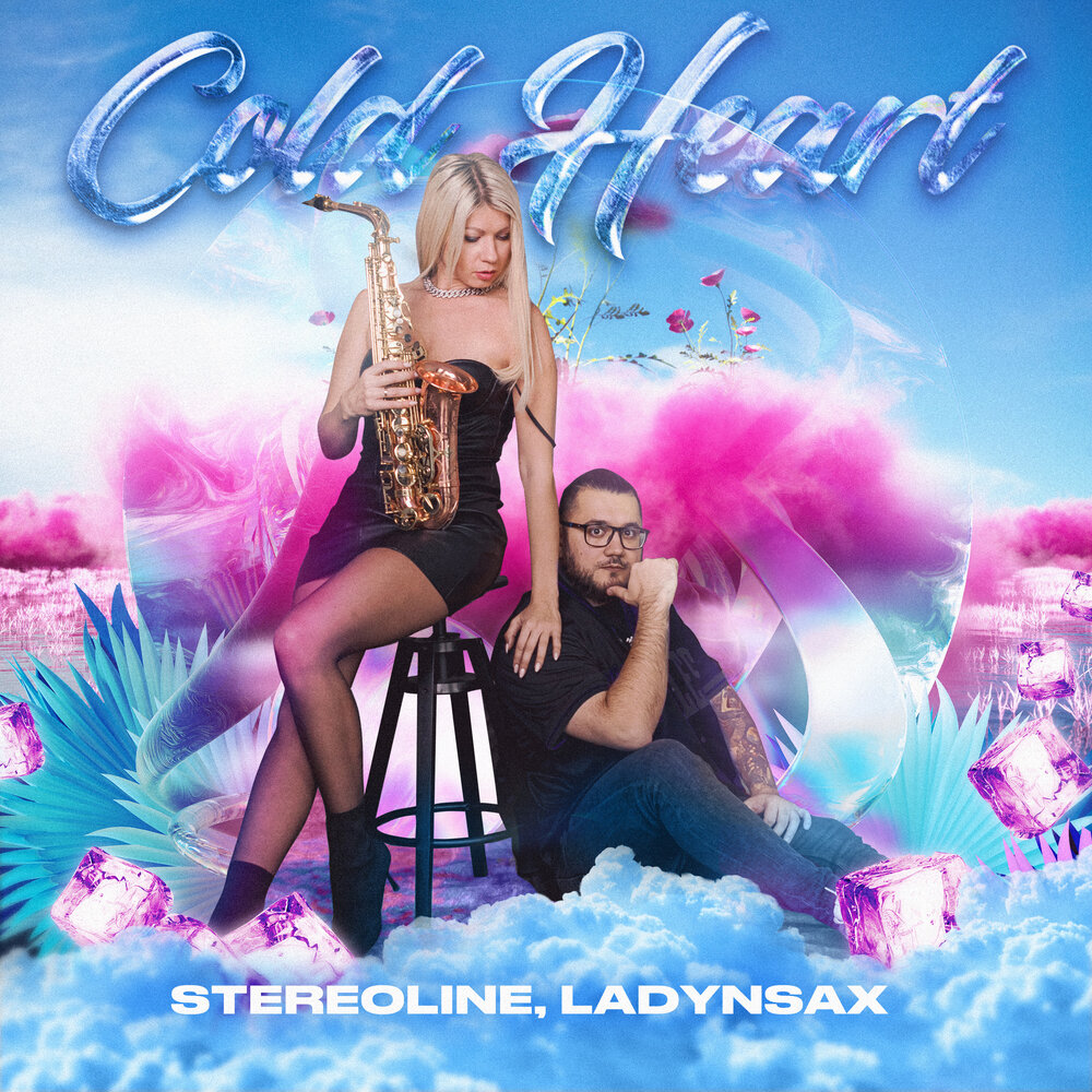 Cold Heart (Cover) - Stereoline, Ladynsax