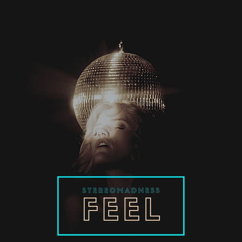 Stereomadness - Feel