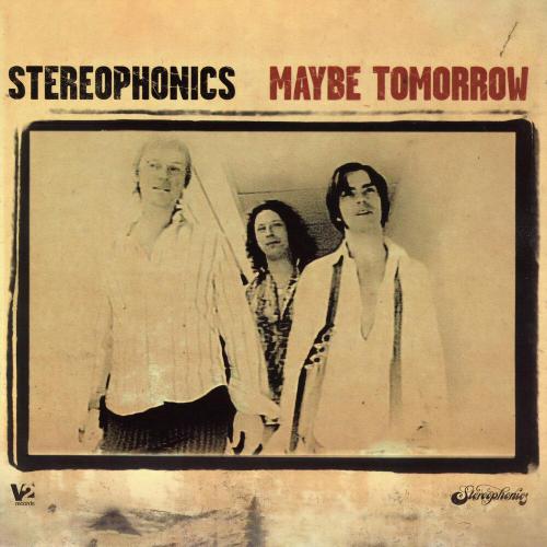 Stereophonics - Maybe Tomorrow