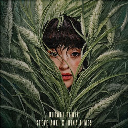 Steve Aoki feat. Irina Rimes - Dudadu (Remix)