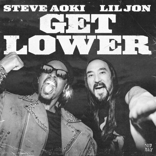 Steve Aoki feat. Lil Jon - Get Lower