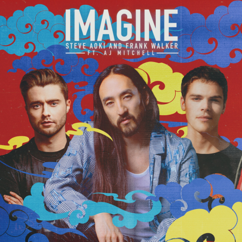 Steve Aoki & Frank Walker feat. AJ Mitchell - Imagine