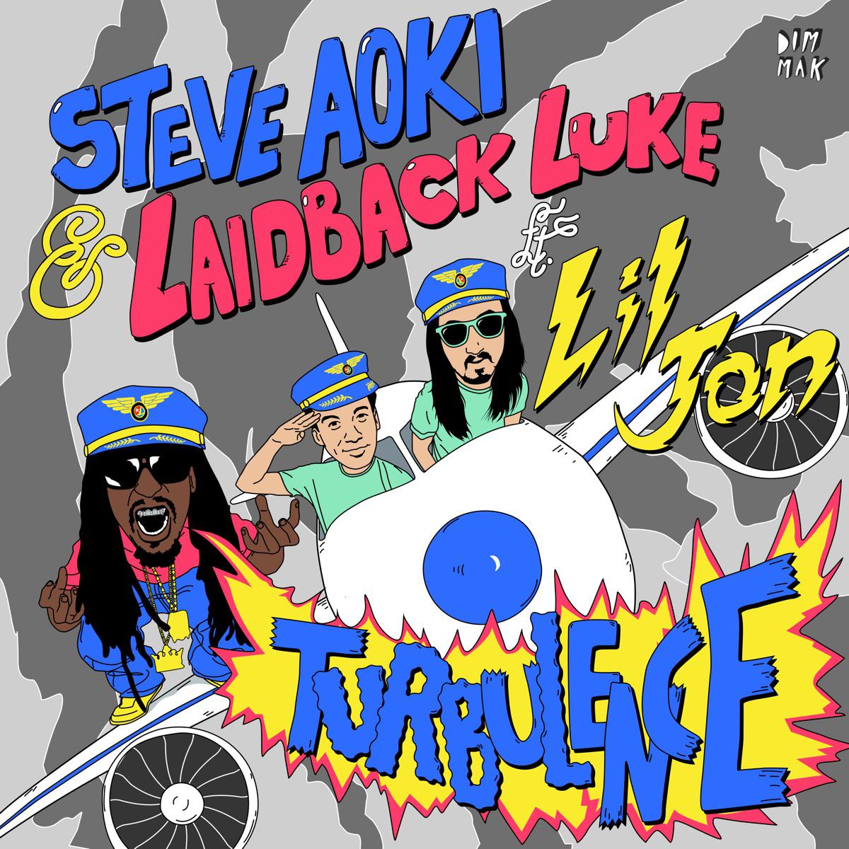 Turbulence (feat. Lil Jon) [Radio Edit] - Steve Aoki & Laidback Luke