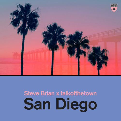 Steve Brian & TALKOFTHETOWN - San Diego