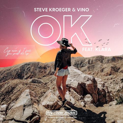 Steve Kroeger & Vino feat. Klara - OK