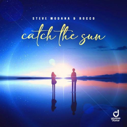 Catch the Sun - Steve Modana & Rocco