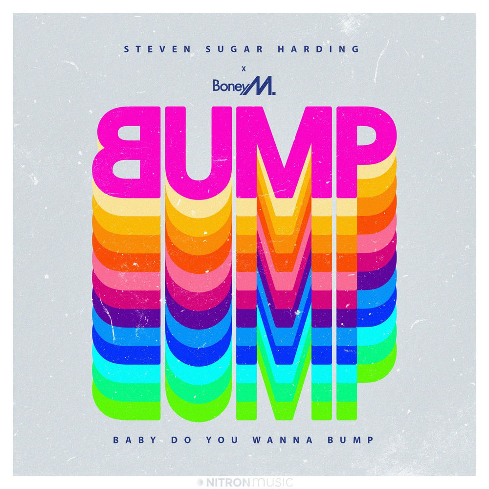 Baby Do You Wanna Bump - Steven Sugar Harding & Boney M.