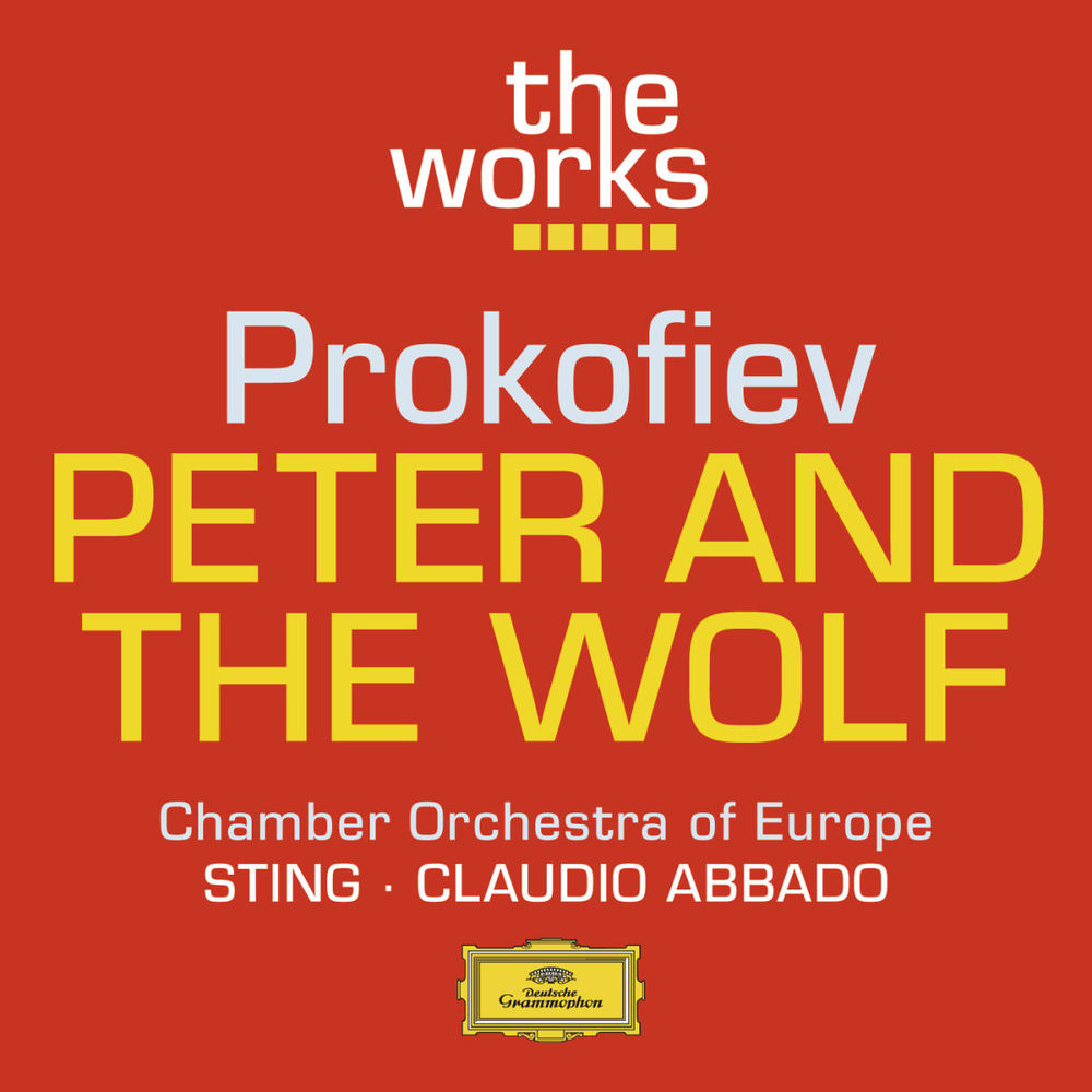 Peter And The Wolf, Op. 67 (Narration Rev. Sting) _ Prokofiev_ Peter And The Wolf, Op. 67 (Narration Rev. Sting)_ On A Branch Of - Sting, Chamber Orchestra of Europe, Claudio Abbado & Sergei Prokofiev