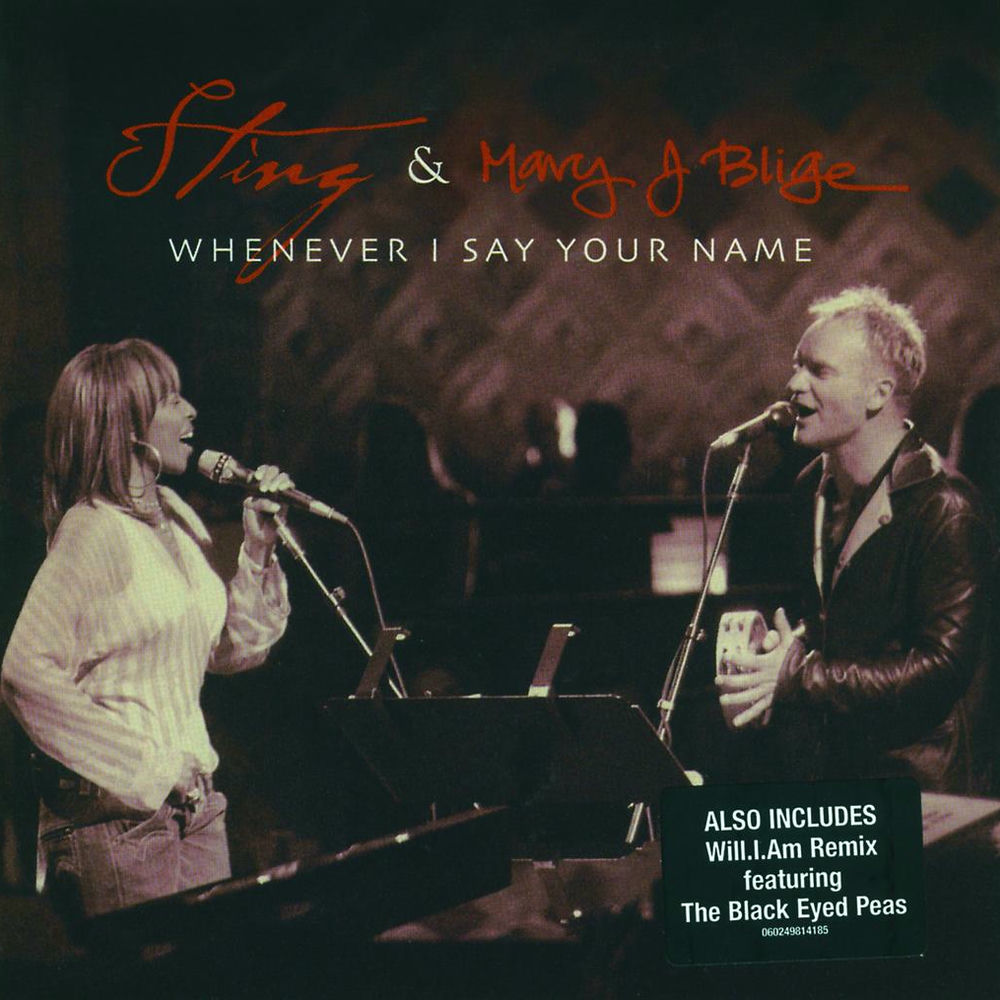 Whenever I Say Your Name (Billy Mann's Supaflyas Mix) - Sting feat. Mary J. Blige