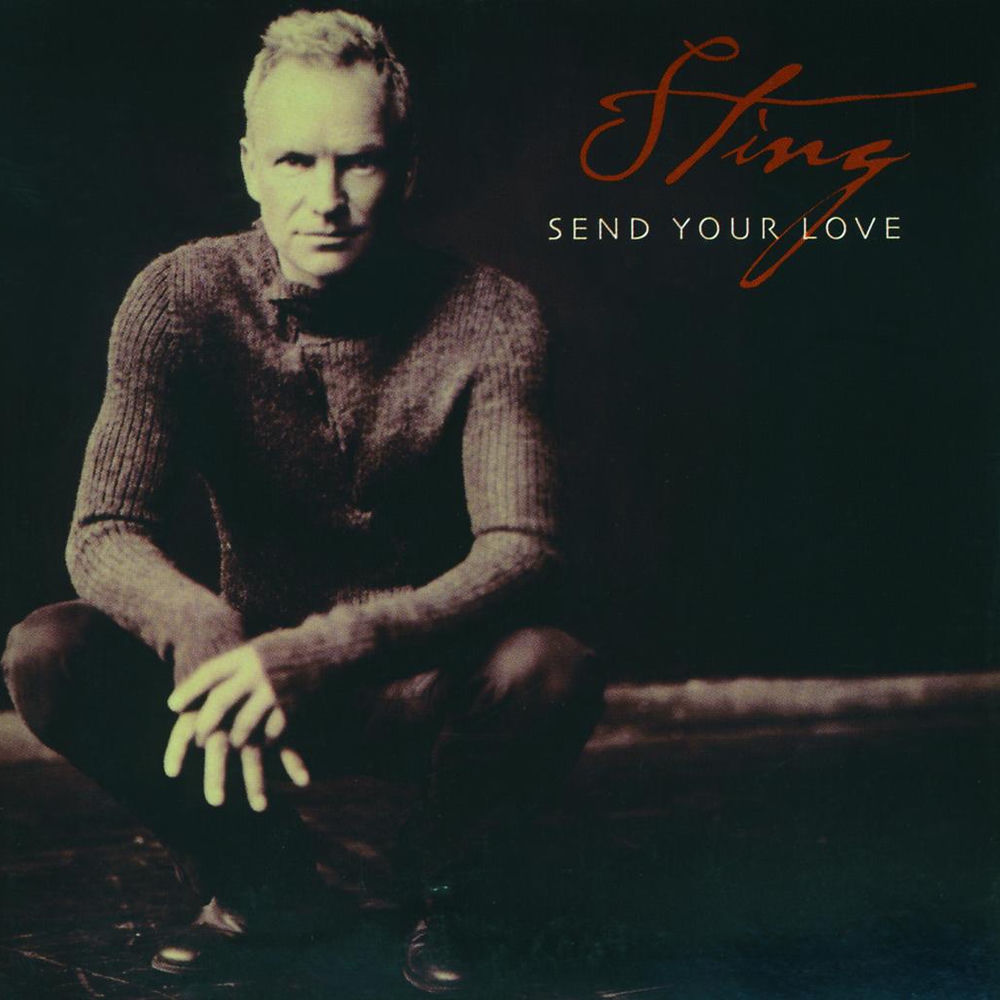 Send Your Love (Radio Edit) - Sting