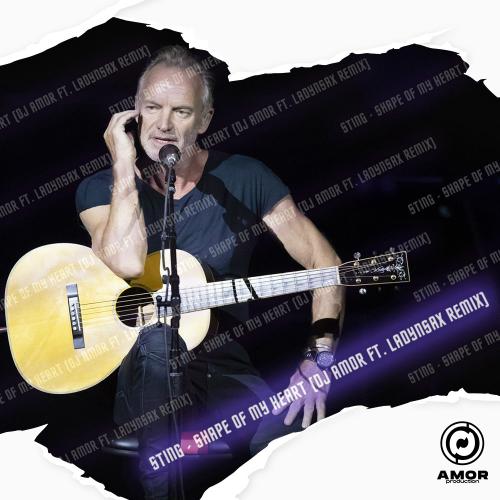 Sting - Shape Of My Heart (Dj Amor & Ladynsax Remix)