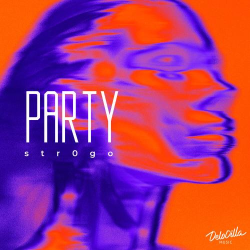 str0go - PARTY