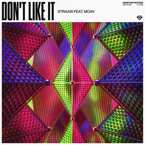 Straaw & Moav - Don't Like It