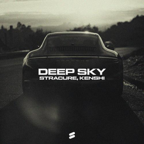 Deep Sky - STRACURE, KENSHI